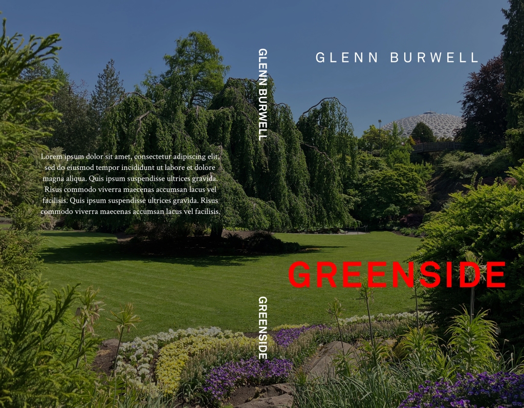 The cover of Greenside, by Glenn Burwell. Text appears against a photo of Queen Elizabeth Park, in Vancouver, featuring a lawn surrounded by trees and flowers. 